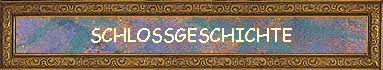 SCHLOSSGESCHICHTE